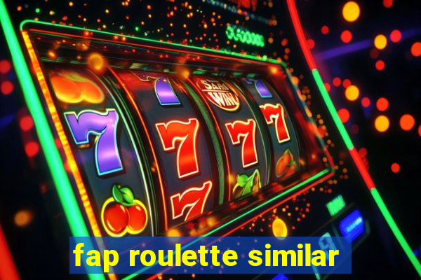 fap roulette similar